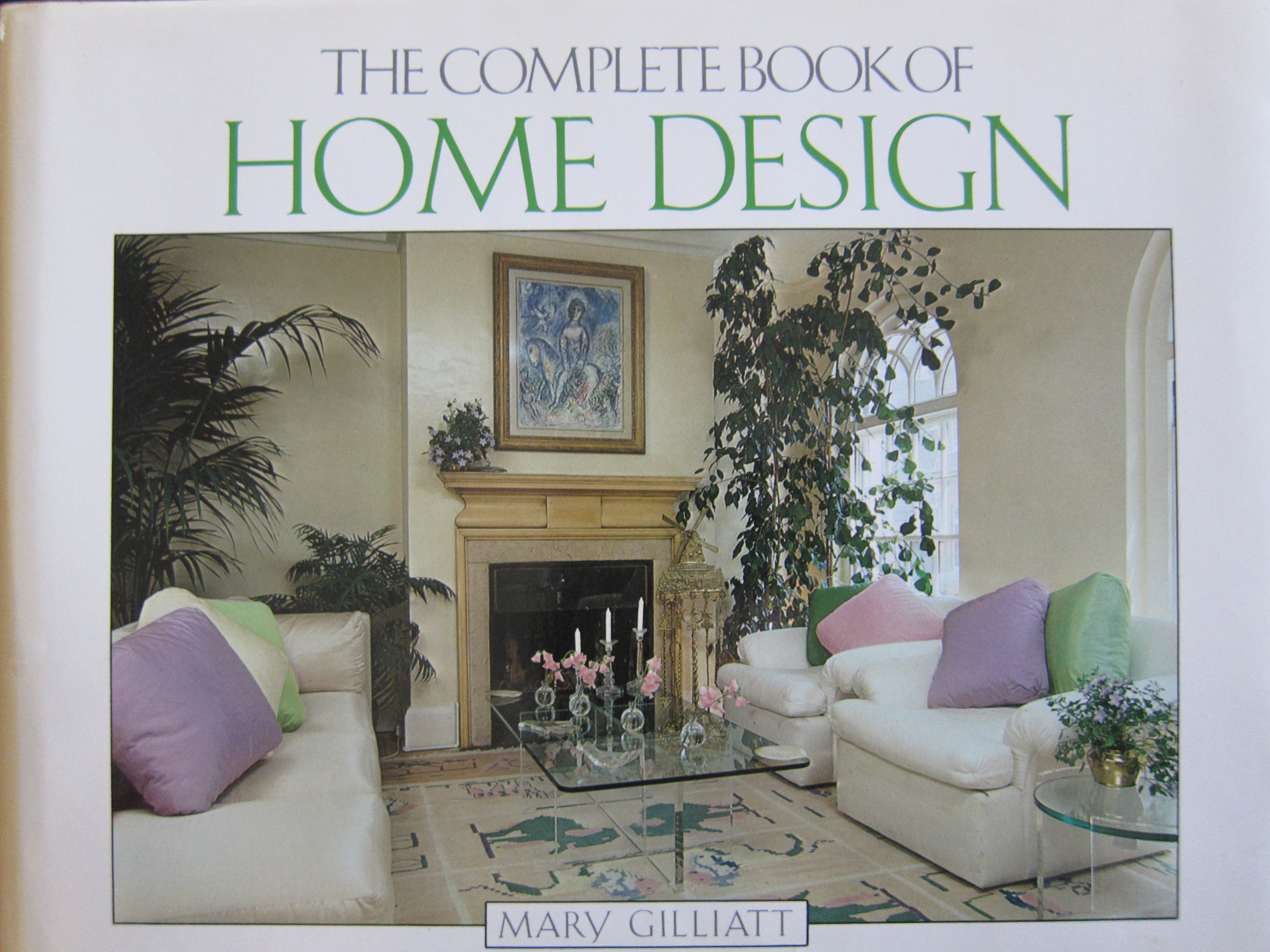 The Complete Book of Home Design